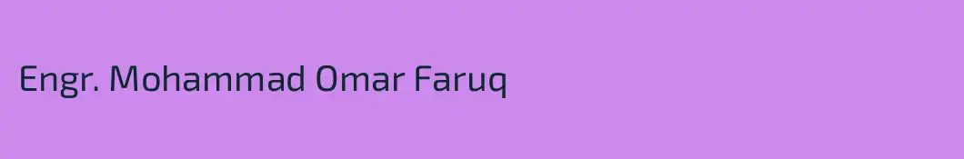 Engr. Mohammad Omar Faruq